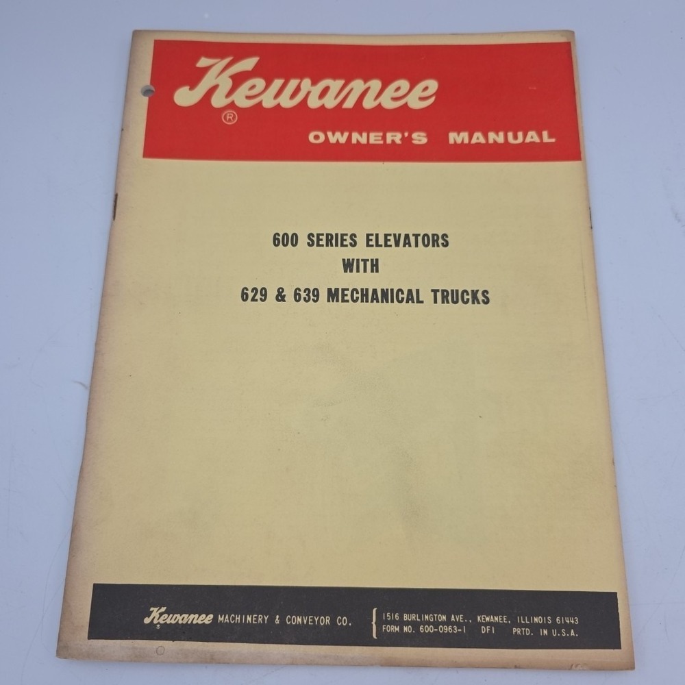 Kewanee 600 Series Elevator With 629 & 639 Mechanical Trucks Owner's Manual